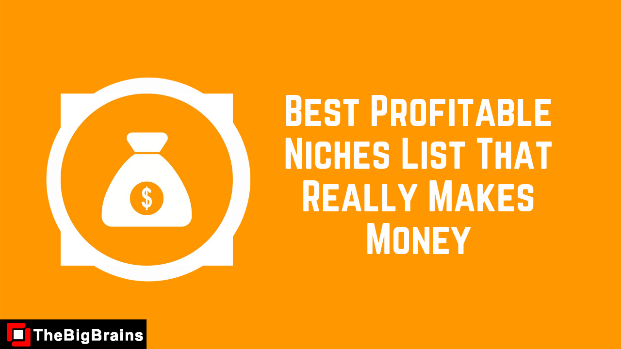 6 Best Profitable Niches List That Really Makes Money In 2021 ...