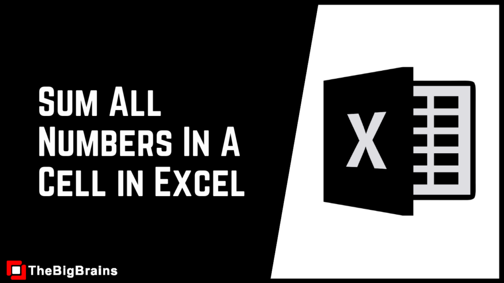 how-to-sum-all-numbers-in-a-cell-in-excel-thebigbrains